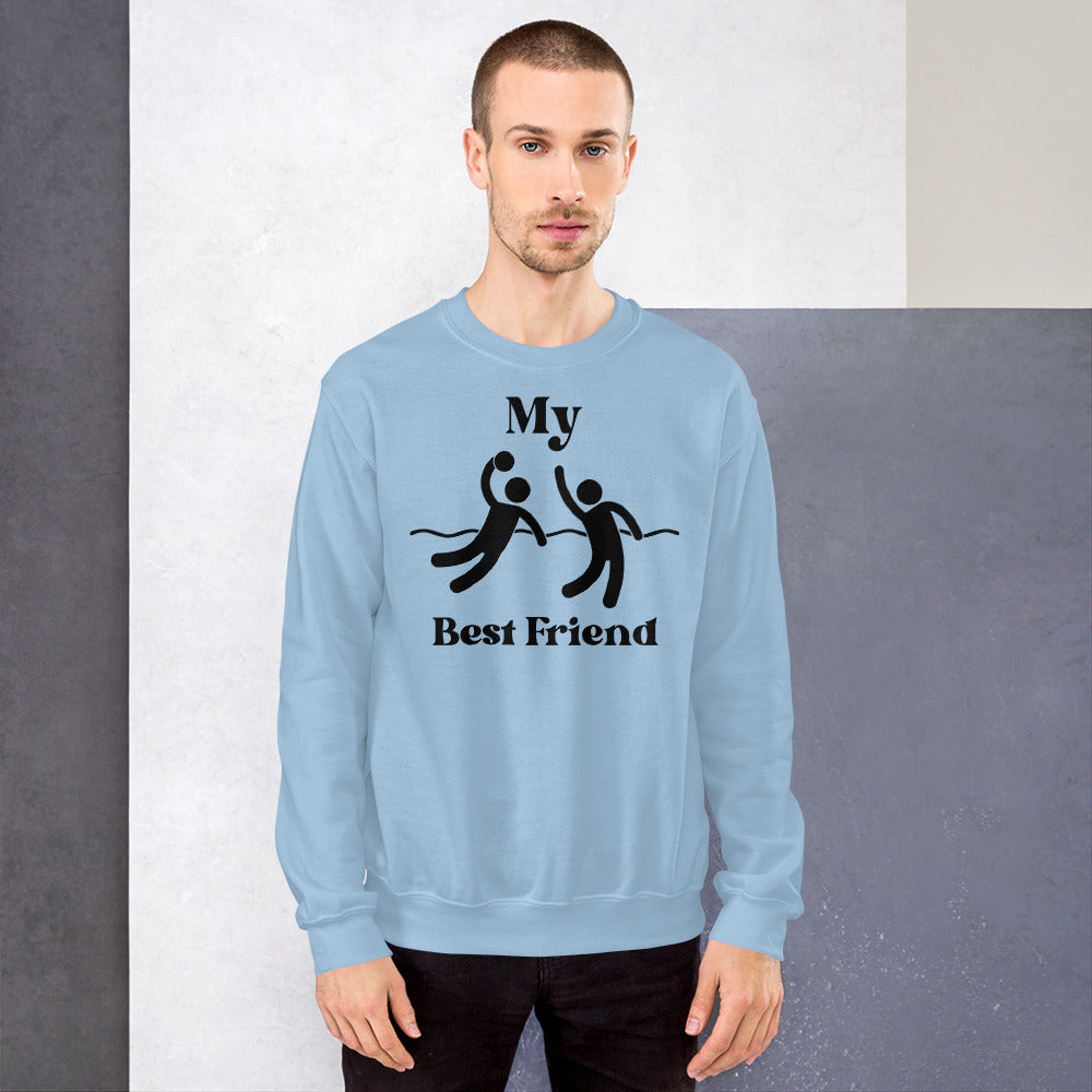 My Best Friend Plays Waterpolo - Unisex Crew Neck Sweatshirt - Gildan 18000