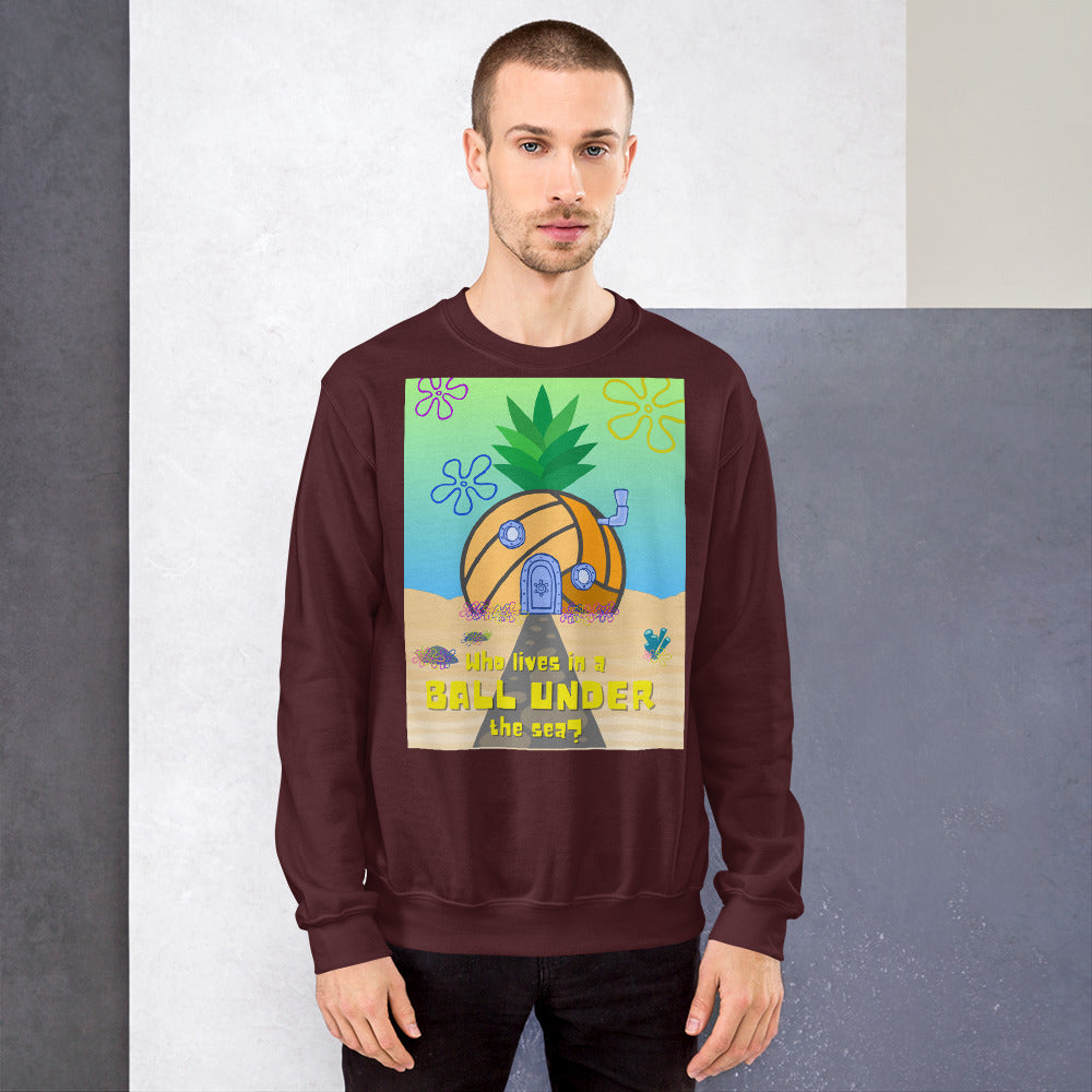 Who lives in a BALL UNDER the sea? - Unisex Crew Neck Sweatshirt - Gildan 18000