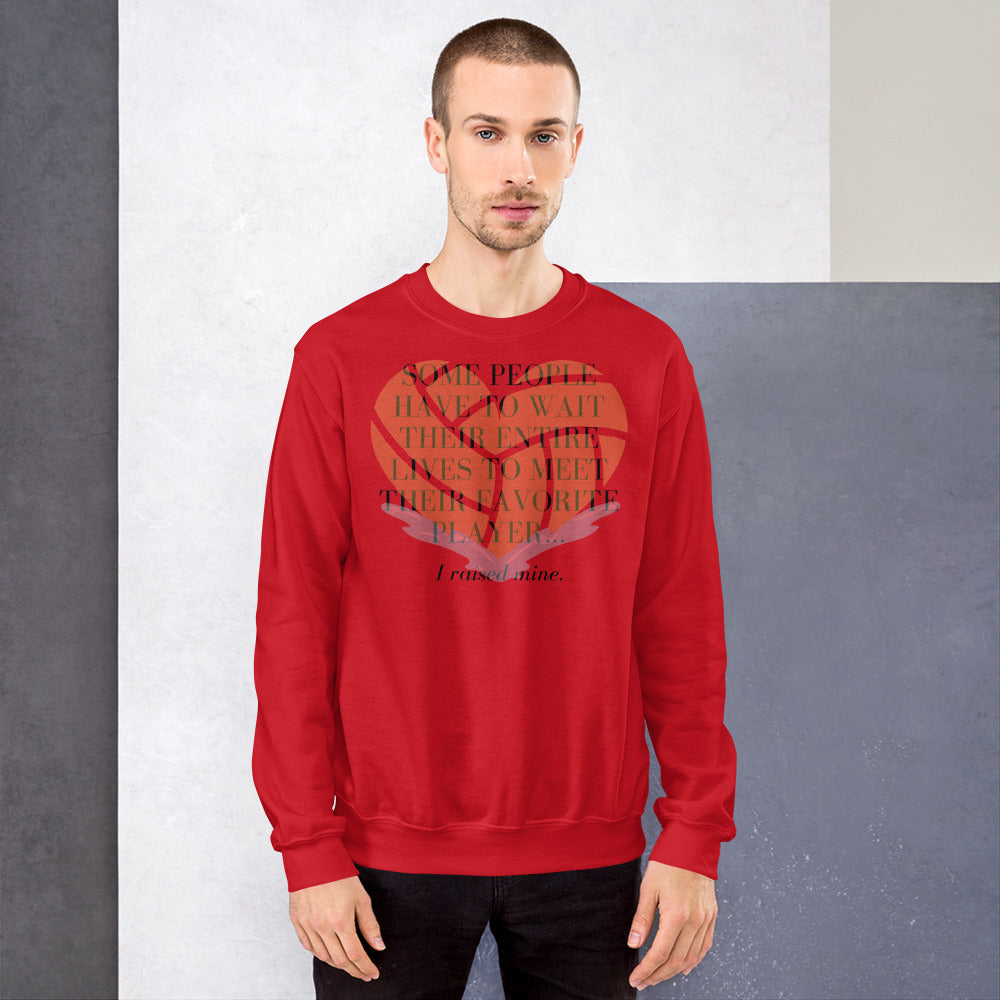 I Raised My Favorite Player with big heart - Unisex Crew Neck Sweatshirt - Gildan 18000