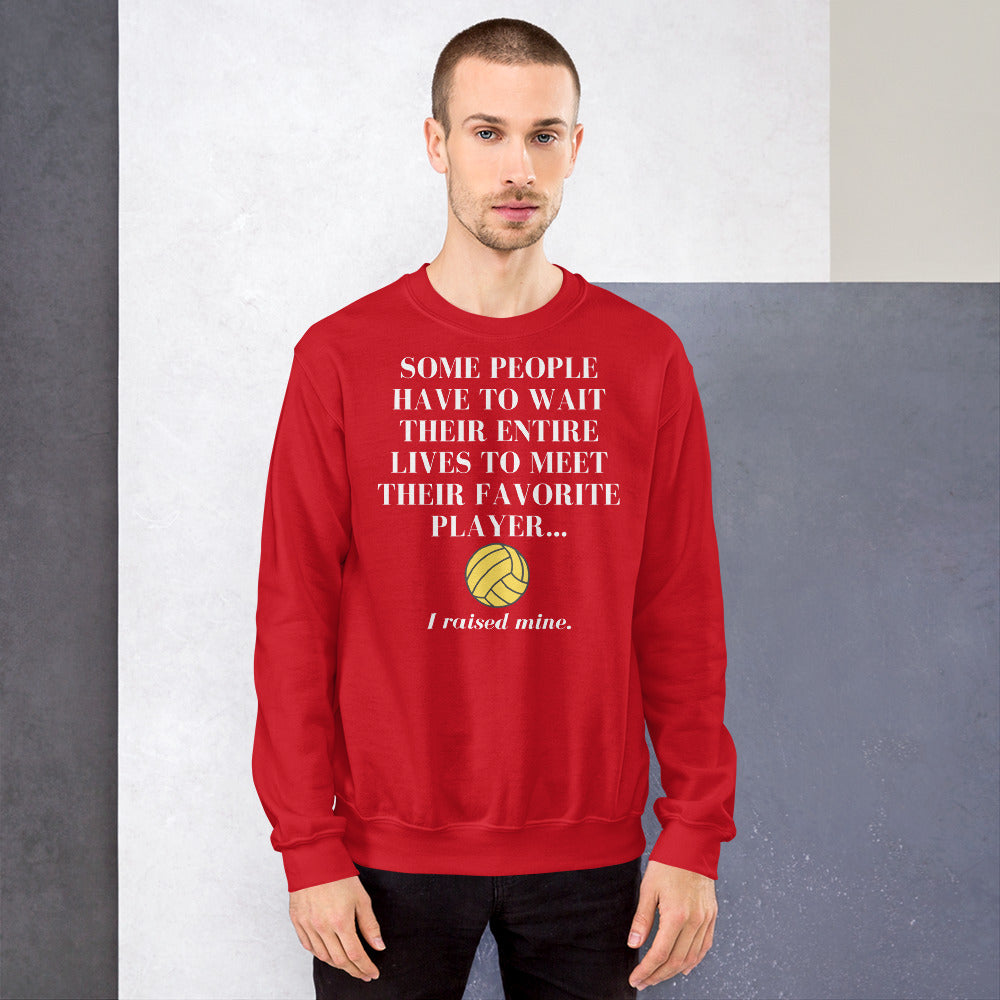 I Raised My Favorite Player with ball - Unisex Crew Neck Sweatshirt - Gildan 18000
