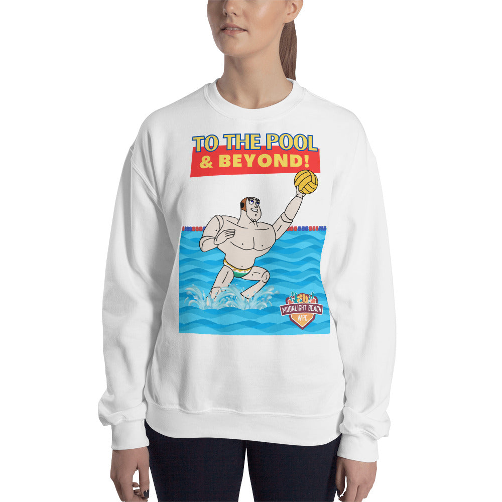 Moonlight Beach WPC To the pool and beyond! Unisex Sweatshirt