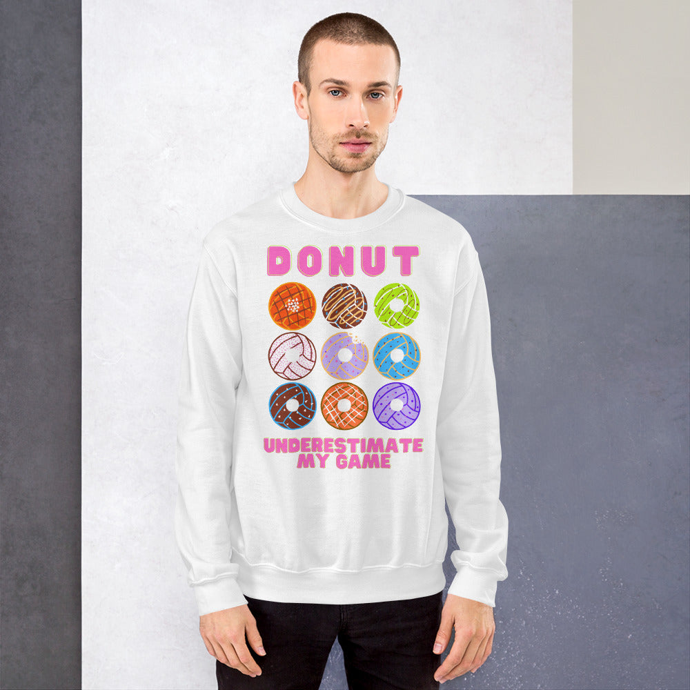 Donut Underestimate my Game - Pink Lettering - Unisex Crew Neck Sweatshirt - Gildan 18000
