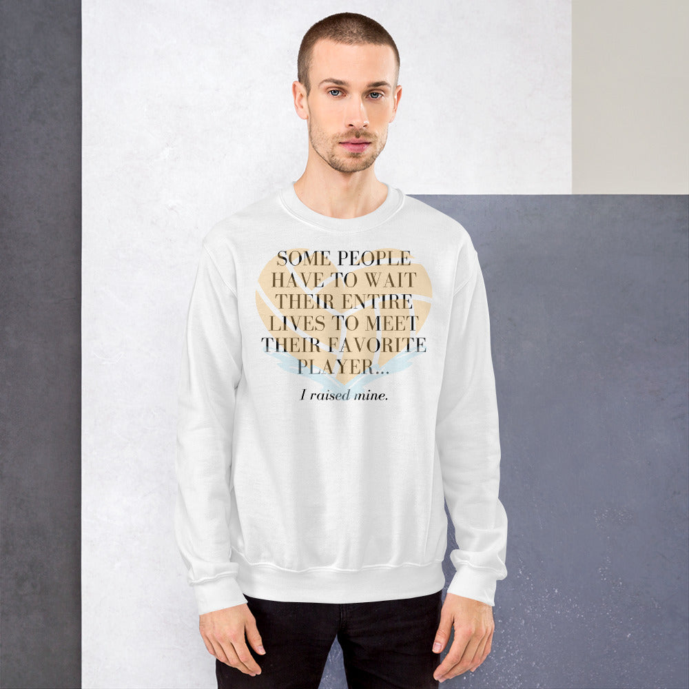 I Raised My Favorite Player with big heart - Unisex Crew Neck Sweatshirt - Gildan 18000