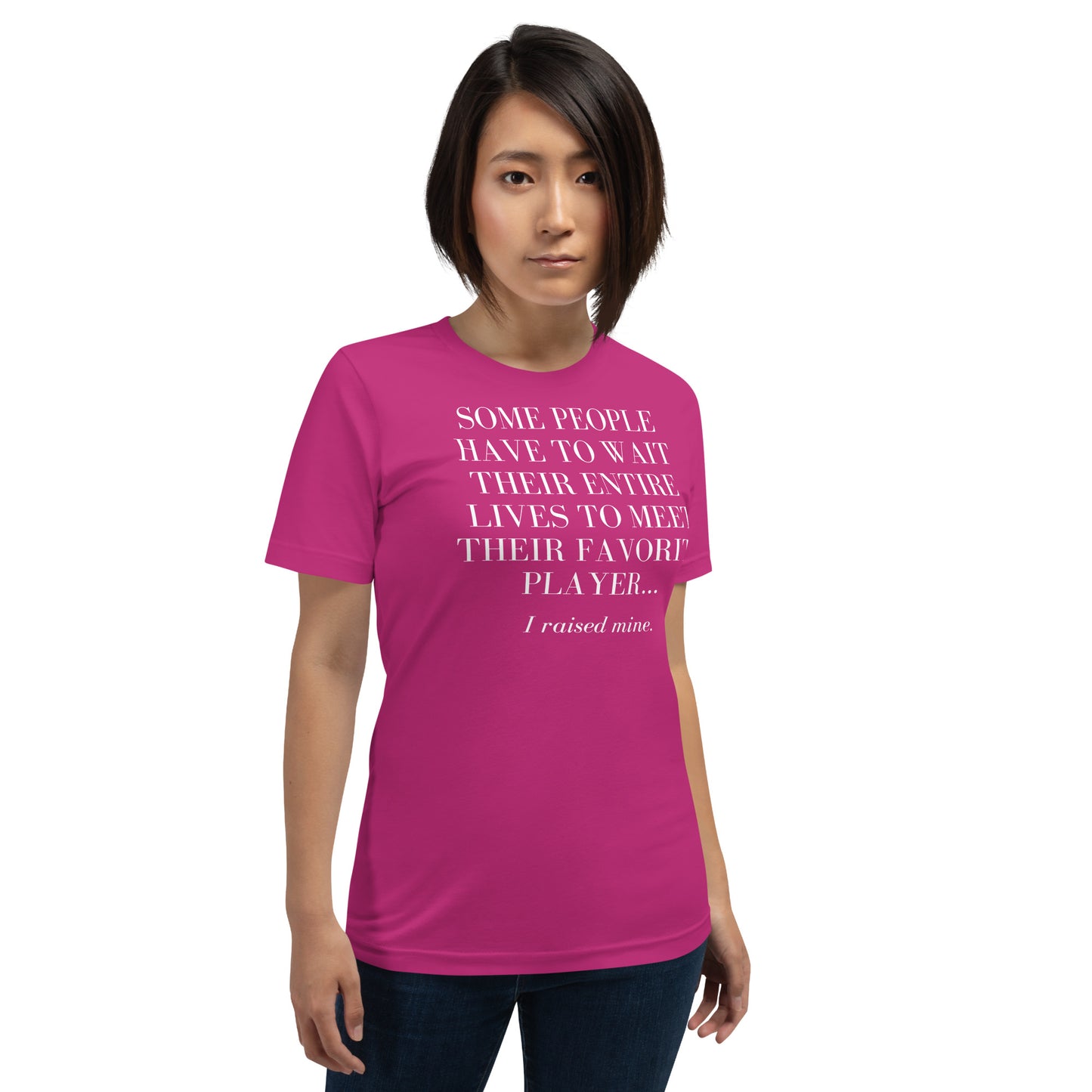I Raised My Favorite Player - Unisex Soft T-shirt - Bella Canvas 3001