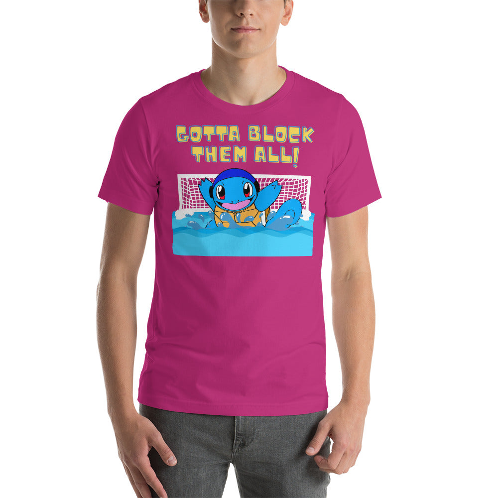 Gotta Block Them All - Unisex Soft T-shirt - Bella Canvas 3001