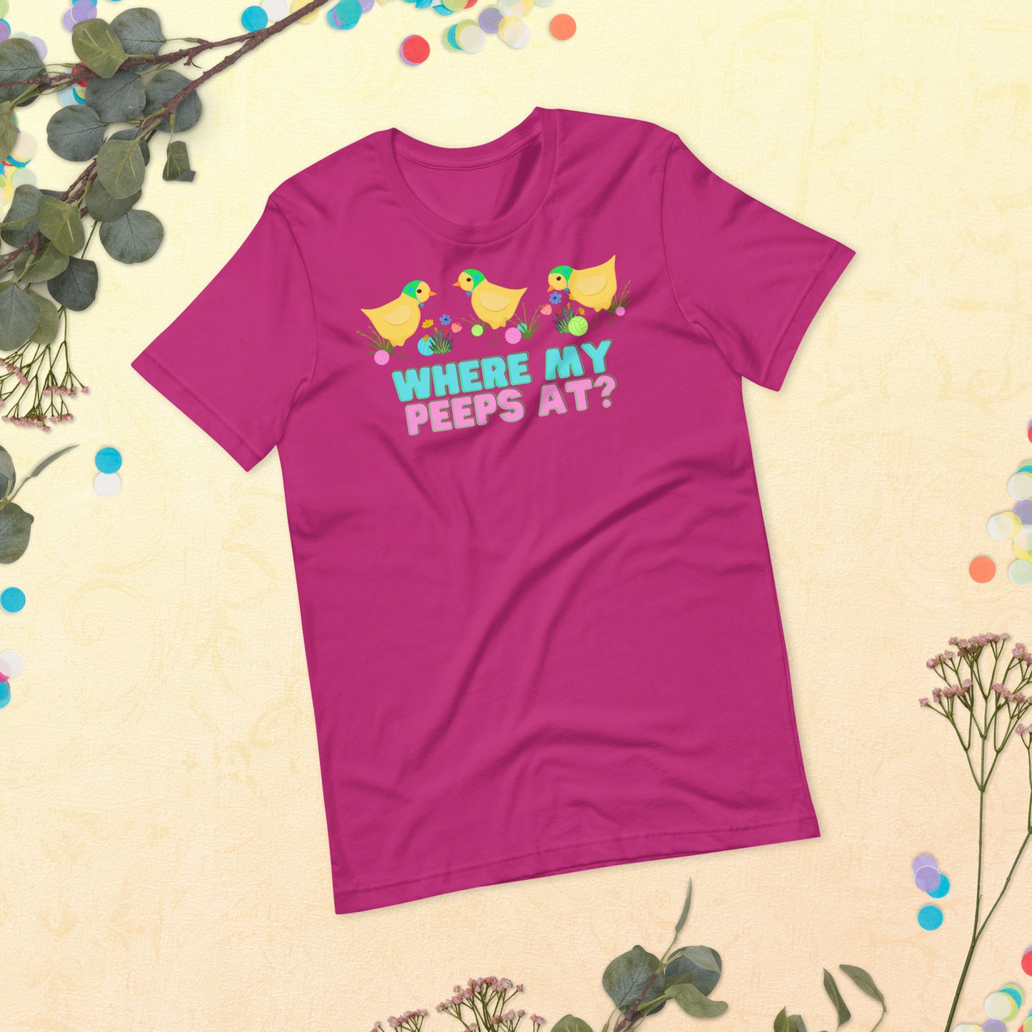 Where my peeps at? Unisex t-shirt Bella Canvas 3001