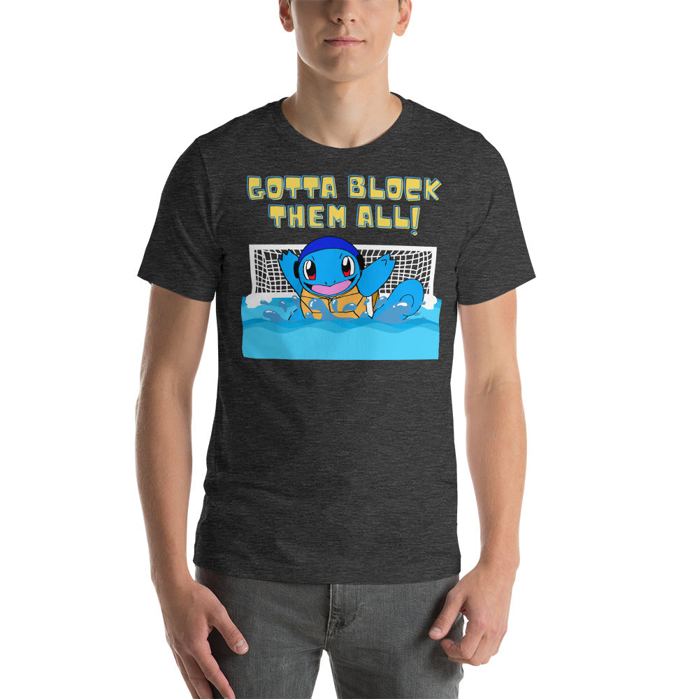 Gotta Block Them All - Unisex Soft T-shirt - Bella Canvas 3001