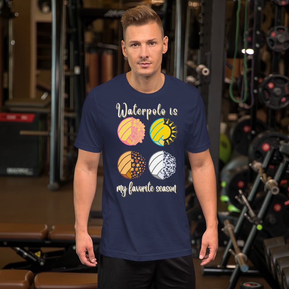 Waterpolo is my Favorite Season - Larger Seasons - Swirly Font - Unisex Soft T-shirt - Bella Canvas 3001