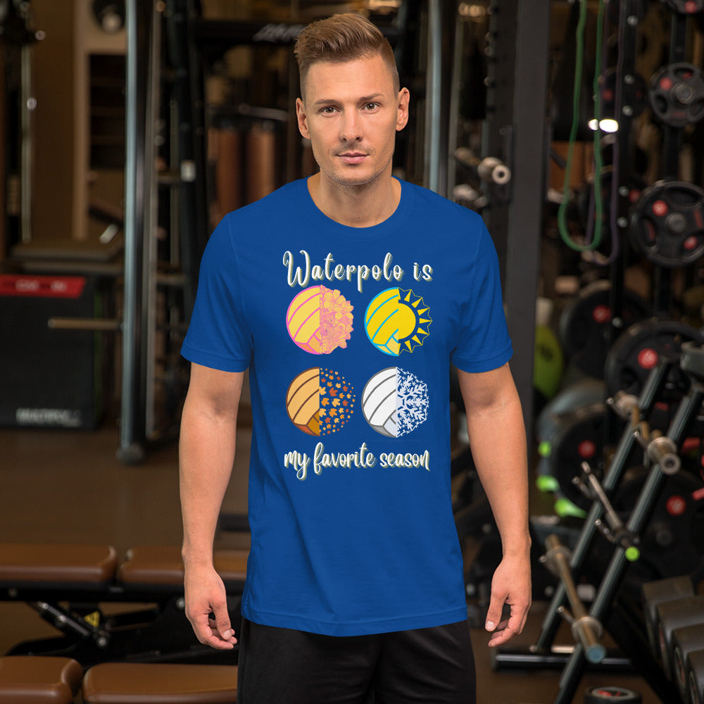 Waterpolo is my Favorite Season - Larger Seasons - Swirly Font - Unisex Soft T-shirt - Bella Canvas 3001