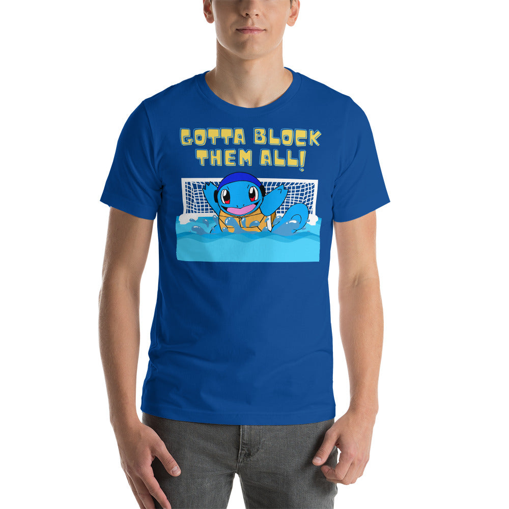 Gotta Block Them All - Unisex Soft T-shirt - Bella Canvas 3001