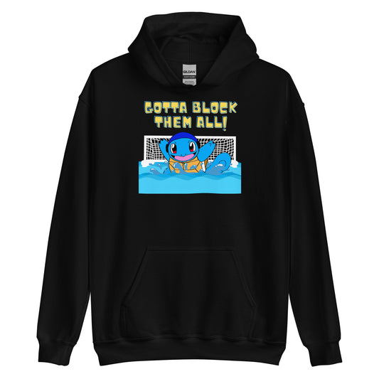 Gotta Block Them All Unisex Hoodie