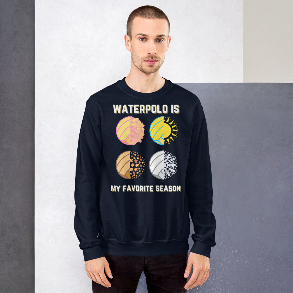 Waterpolo is my Favorite Season - Larger Seasons - Unisex Crew Neck Sweatshirt - Gildan 18000
