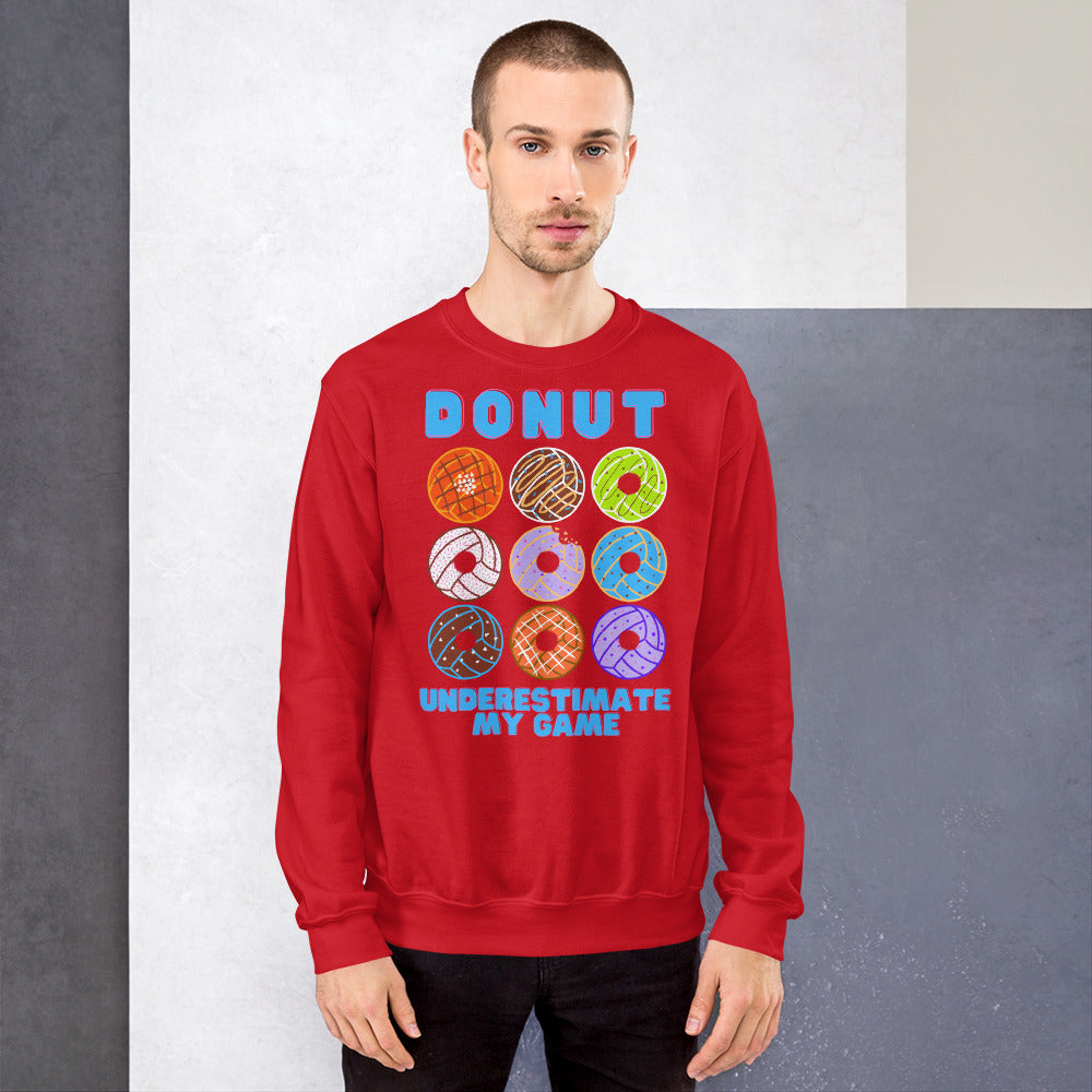 Donut Underestimate my Game - Blue Lettering - Unisex Crew Neck Sweatshirt - Gildan 18000