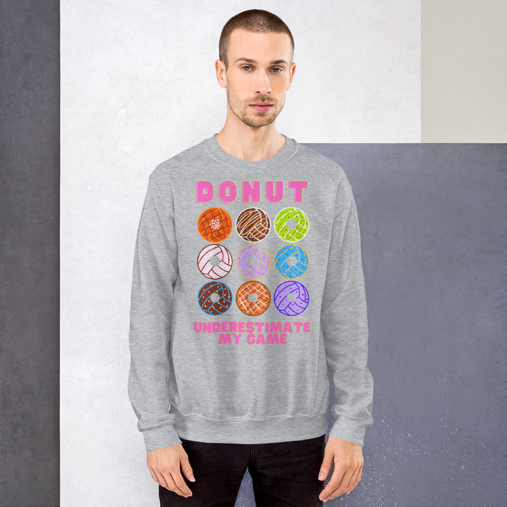 Donut Underestimate my Game - Pink Lettering - Unisex Crew Neck Sweatshirt - Gildan 18000